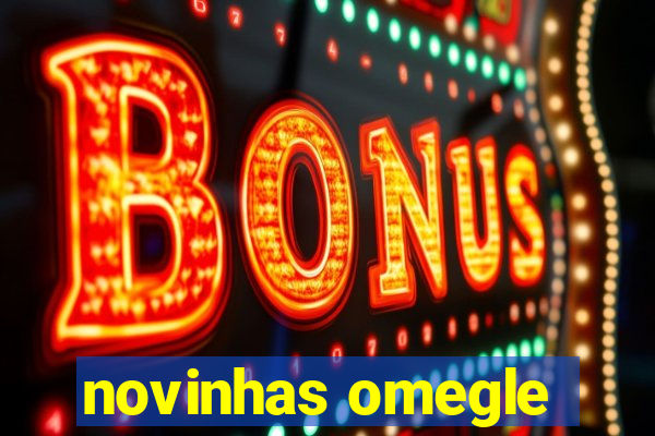 novinhas omegle